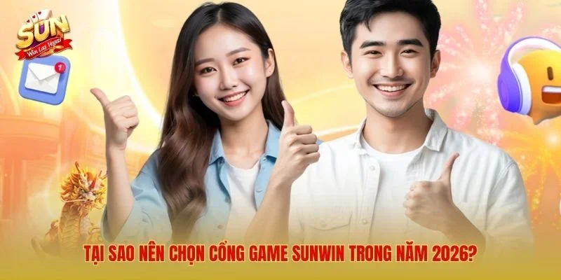 Sunwin – Link Tải Cổng Game Bài Đổi Thưởng Số 1 Việt Nam 2026 Tại sao nên chọn cổng game Sunwin trong năm 2026?